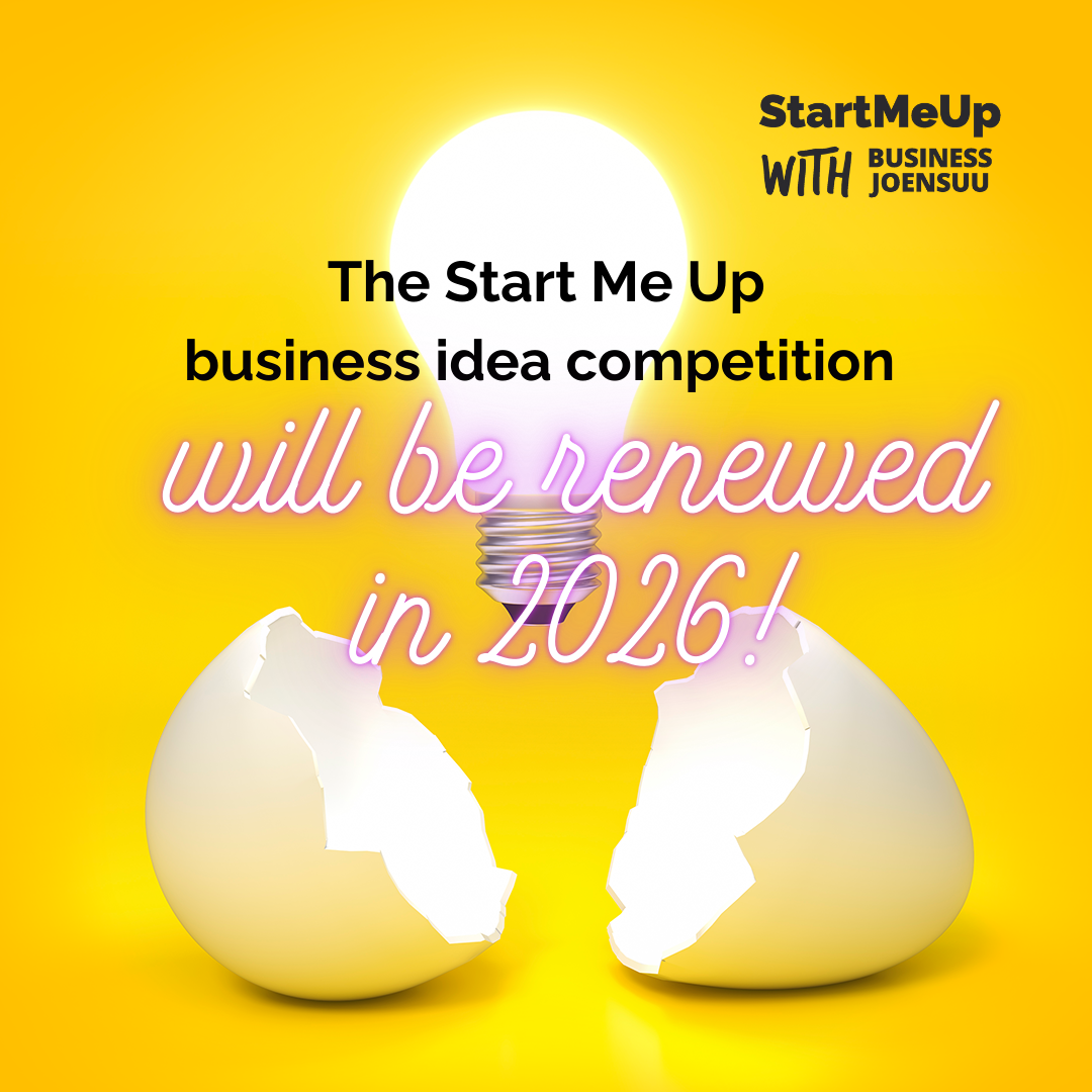 Start me Up_business idea competition_will be renewed in 2026_Business Joensuu